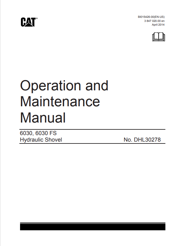 Caterpillar Cat 6030, 6030 FS Hydraulic Shovel Operation and Maintenance Manual PDF | S/N DHL
