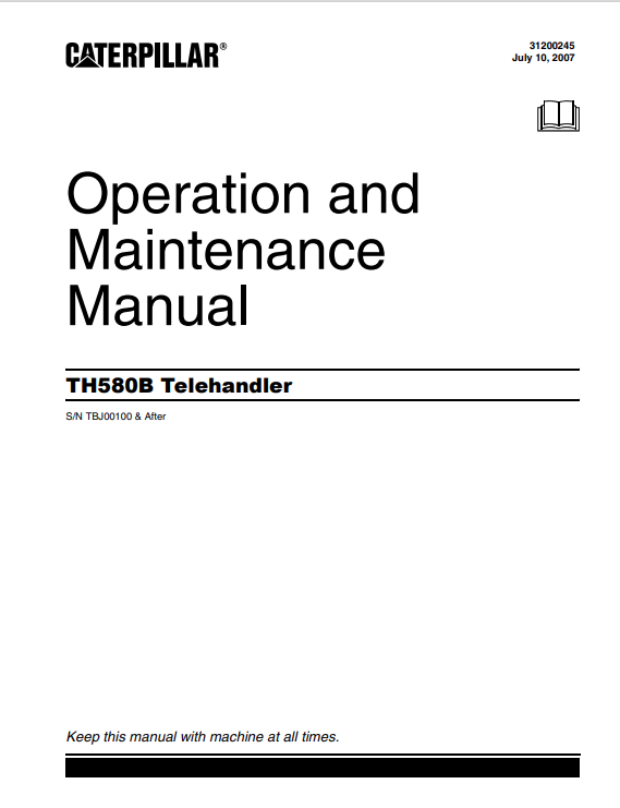 Caterpillar Cat TH580B Telehandler Operation and Maintenance Manual PDF | S/N TBJ00100