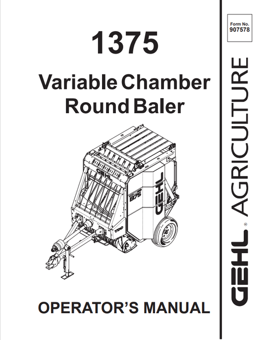 GEHL 1375 VARIABLE CHAMBER ROUND BALER OPERATOR MANUAL 907578- PDF