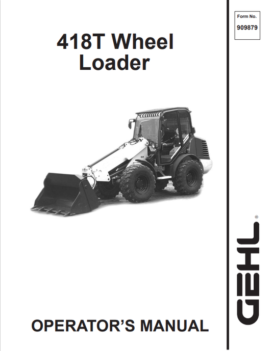 GEHL 418T WHEEL LOADER OPERATOR MANUAL 909879 - PDF