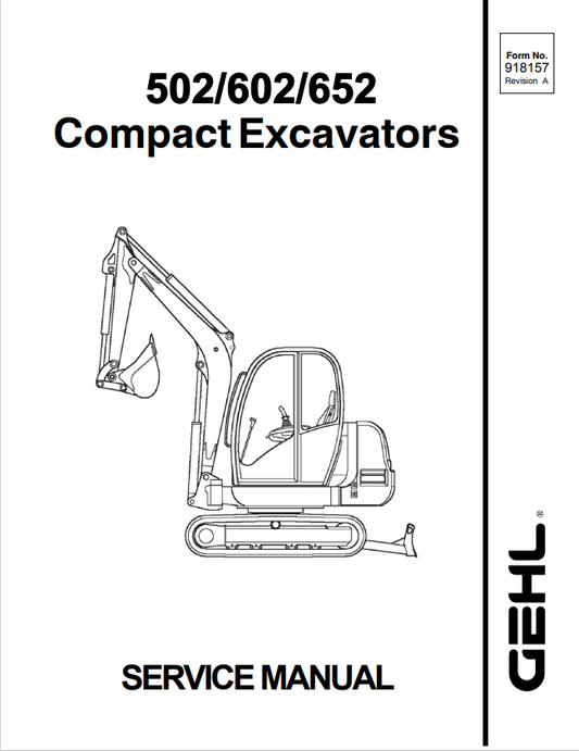 GEHL 502, 602, 652 COMPACT EXCAVATOR SERVICE MANUAL 918157 - PDF