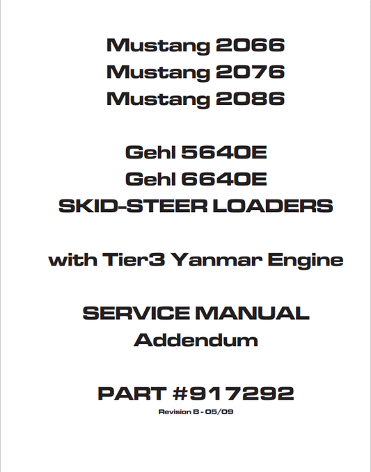 GEHL 5640E, 6640E MUSTANG 2066, 2076, 2086 SKID STEER LOADER WITH TIER3 YANMAR ENGINE SERVICE MANUAL 917292 - PDF