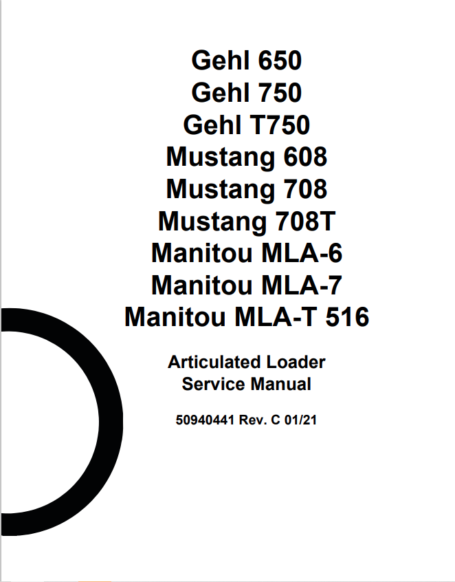 GEHL 650, 750, T750 MUSTANG 608, 708, 708T MANITOU MLA-6, MANITOU MLA-7, MANITOU MLA-T 516 ARTICULATED LOADER SERVICE MANUAL 50940441- PDF