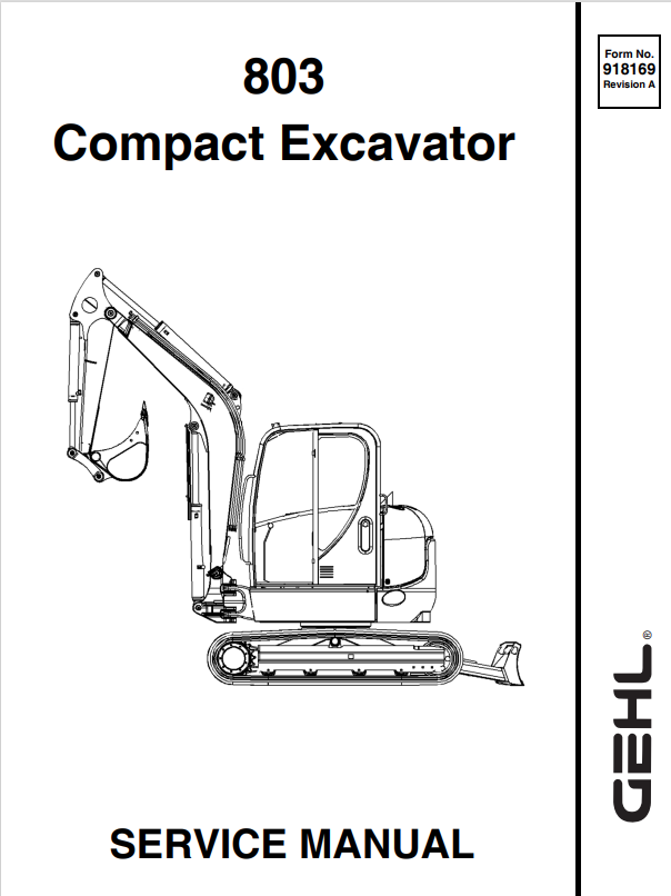 GEHL 803 COMPACT EXCAVATOR SERVICE MANUAL 918169 - PDF