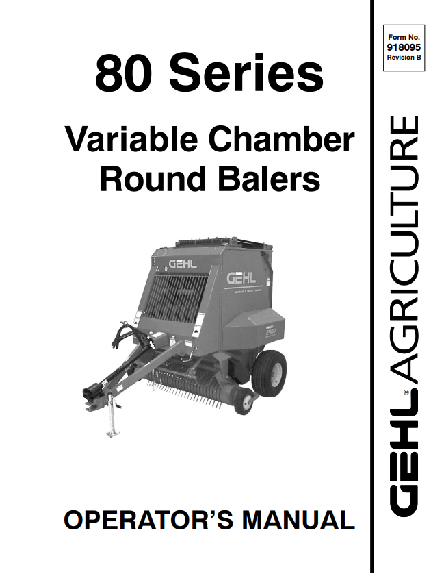 GEHL 80 SERIES VARIABLE CHAMBER ROUND BALER OPERATOR MANUAL 918095- PDF

