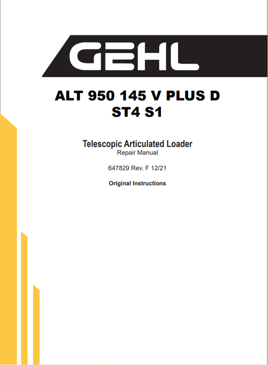 GEHL ALT 950 145 V PLUS D ST4 S1 TELESCOPIC ARTICULATED LOADER REPAIR MANUAL 647829 - PDF