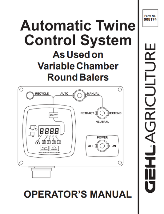 GEHL AUTOMATIC TWINE CONTROL SYSTEM VARIAVLE CHAMBER ROUND BALER OPERATOR MANUAL 908174- PDF