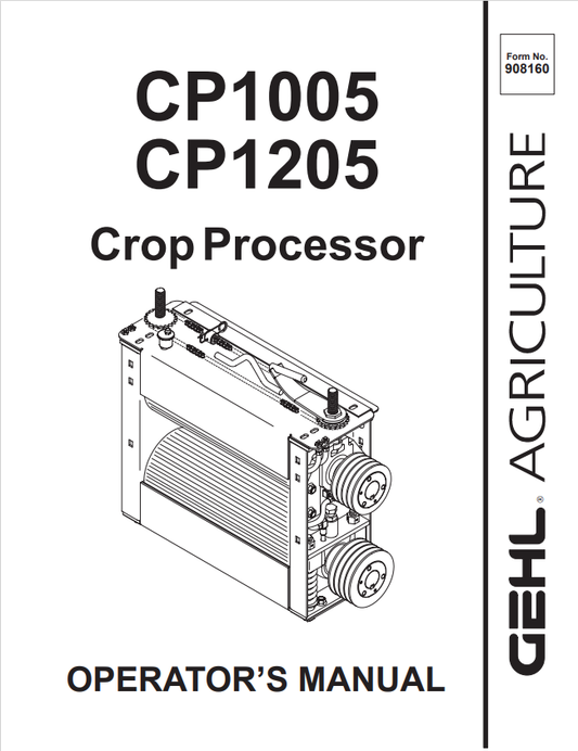 GEHL CP1005, CP1205 CROP PROCESSOR OPERATOR MANUAL 908160- PDF