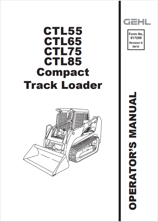 GEHL CTL55, CTL65, CTL75, CTL85 COMPACT TRACK LOADER OPERATOR MANUAL 917299- PDF