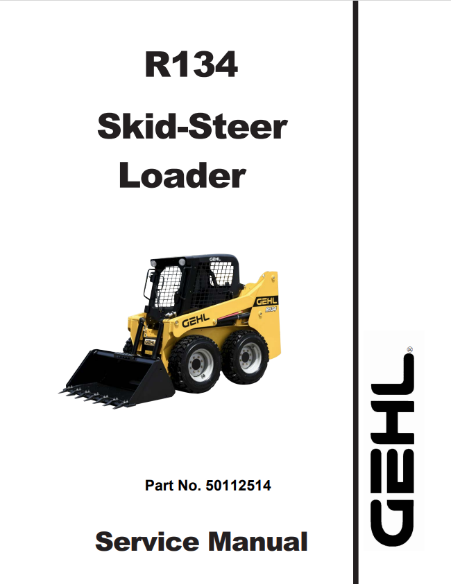GEHL R134 SKID STEER LOADER SERVICE MANUAL 50112514 - PDF