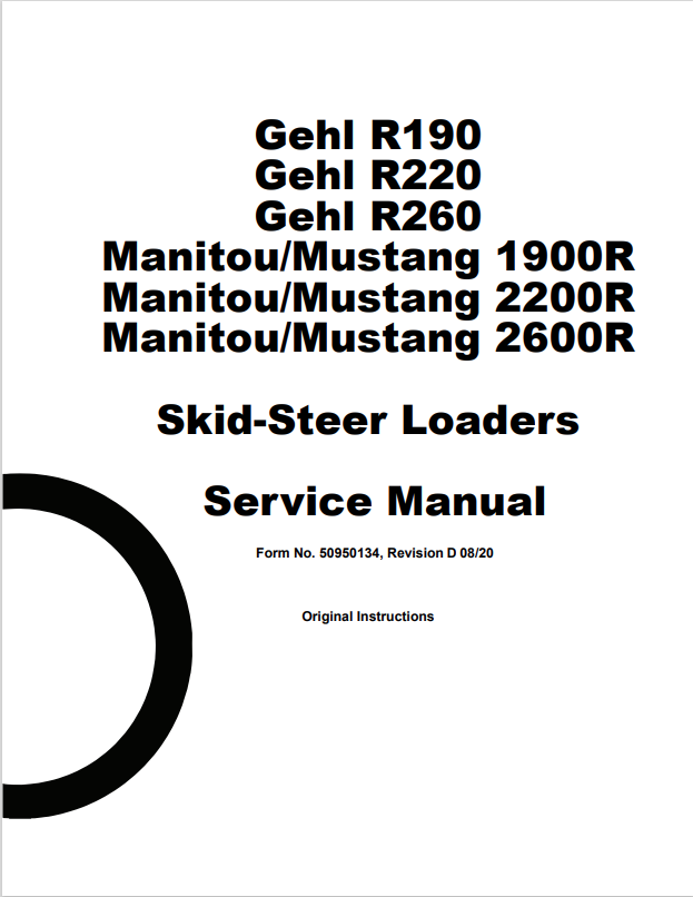 GEHL R190, R220, R260, Manitou/Mustang 1900R, 2200R, 2600R SKID STEER LOADER SERVICE MANUAL 50950134 - PDF
