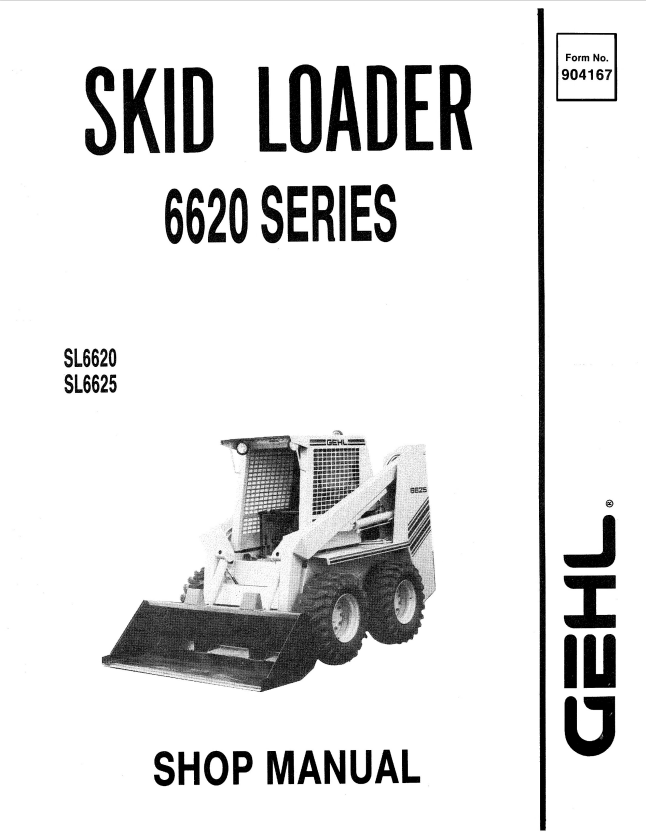 GEHL SL6620, SL6625 SERIES SKID STEER SHOP MANUAL 904167 - PDF