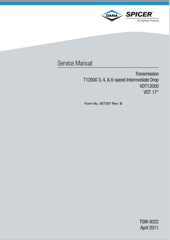 GEHL SPICER T12000 3, 4, & 6-SPEED INTERMEDIATE DROP, VDT12000, VDT 17 TRANSMISSION SERVICE MANUAL 907397 - PDF
