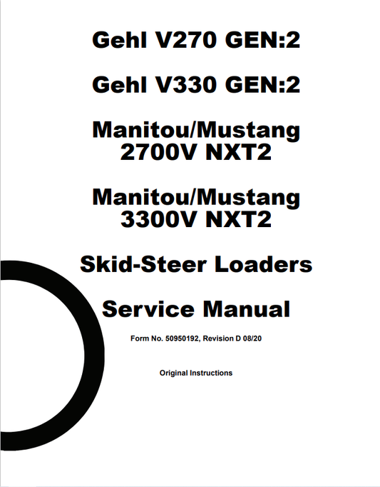 GEHL V270 GEN:2, V330 GEN:2, MANITOU/MUSTANG 2700V NXT2, 3300V NXT2 SKID STEER LOADER SERVICE MANUAL 50950192 - PDF