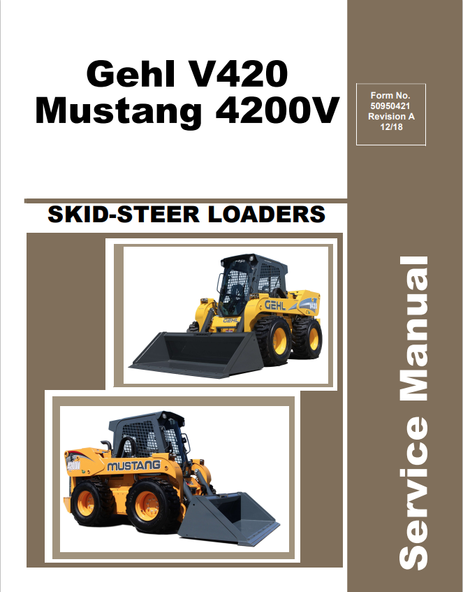 GEHL V420, MUSTANG 4200V SKID STEER LOADER SERVICE MANUAL 50950421 - PDF