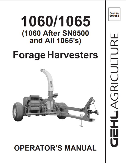 GHEL 1060, 1065 FORAGE HARVESTER OPERATOR MANUAL 907051- PDF