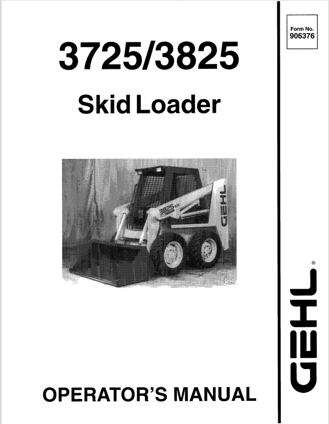 GHEL 3725, 3825 SKID LOADER OPERATOR MANUAL 906376 - PDF