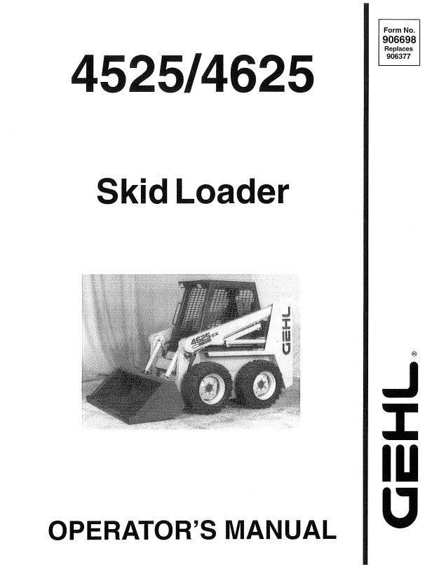 GHEL 4525, 4625 SKID LOADER OPERATOR MANUAL 906698 - PDF