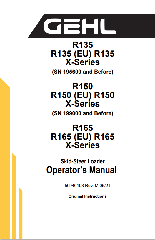 GHEL R135, R135 (EU) R135, R150, R150 (EU) R150, R165, R165 (EU) R165 X-SERIES SKID-STEER LOADER OPERATOR MANUAL 50940193 - PDF
