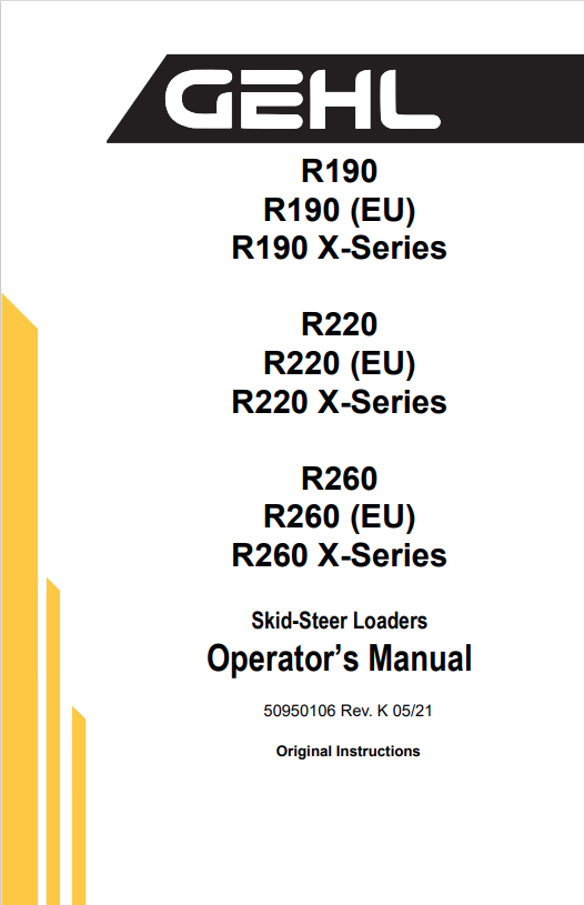 GHEL R190, R190 (EU), R190 X-SERIES, R220, R220 (EU), R220 X-SERIES, R260, R260 (EU), R260 X-SERIES SKID-STEER LOADER OPERATOR MANUAL 50950106 - PDF
