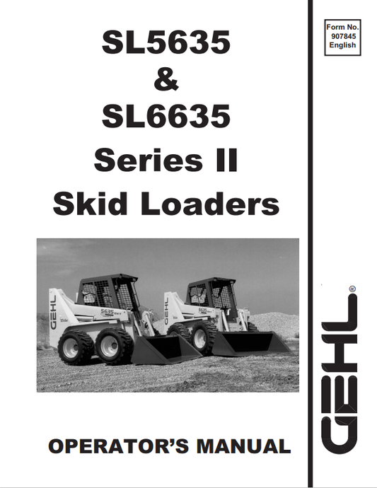 GHEL SL5635, SL6635 SERIES II SKID LOADER OPERATOR MANUAL 907845 - PDF