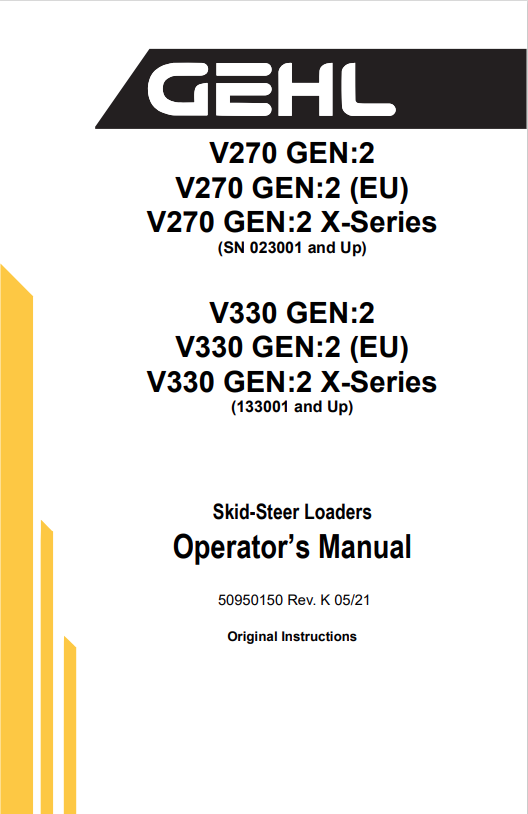GHEL V270 GEN:2, V270 GEN:2 (EU), V270 GEN:2 X-SERIES, V330 GEN:2, V330 GEN:2 (EU), V330 GEN:2 X-SERIES SKID-STEER LOADER OPERATOR MANUAL 50950150 - PDF