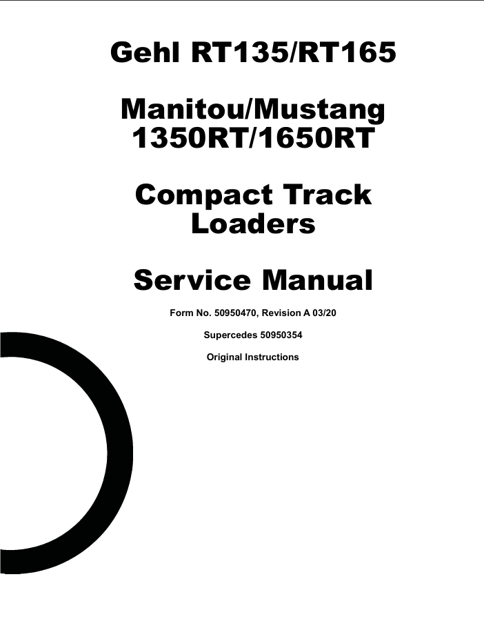 Gehl Compact Track Loaders RT135, RT165, 1350RT-1650RT Service Manual 50950470 03.2020 PDF