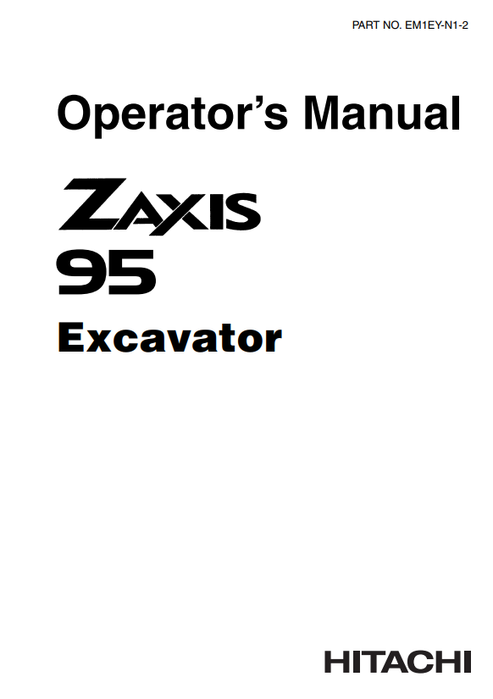 Hitachi Zaxis 95 Excavator Operator Manual PDF EM1EYN12