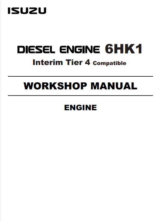 JCB ISUZU Diesel Engine 6HK1 Interim Tier 4 Compatible Workshop Manual PDF