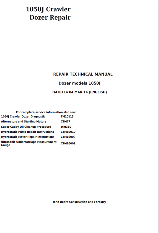 John Deere 1050J Crawler Dozer Repair Technical Manual TM10114 PDF