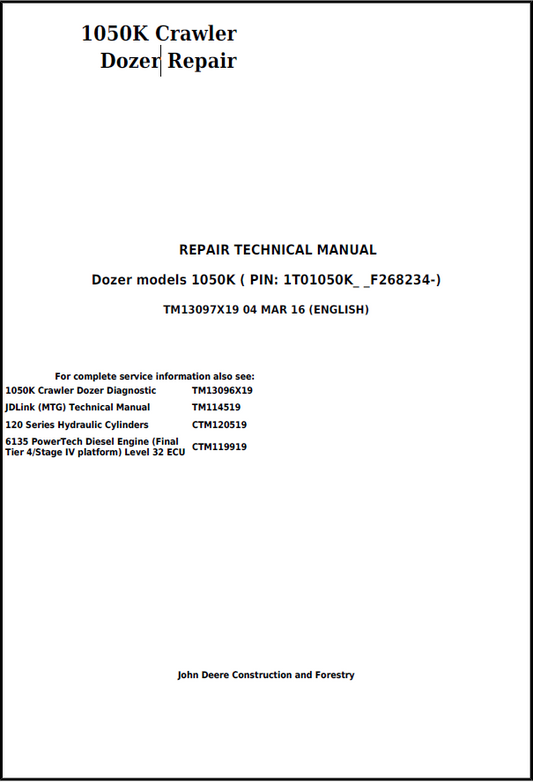 John Deere 1050K Crawler Dozer Repair Technical Manual TM13097X19 PDF