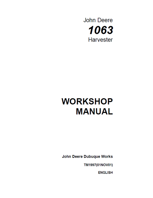 John Deere 1063 Harvester Workshop & Service Manual TM1997