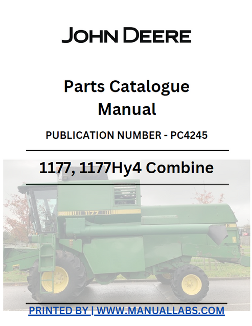 John Deere 1177, 1177HY4 Combine Parts Catalogue Manual PC4245