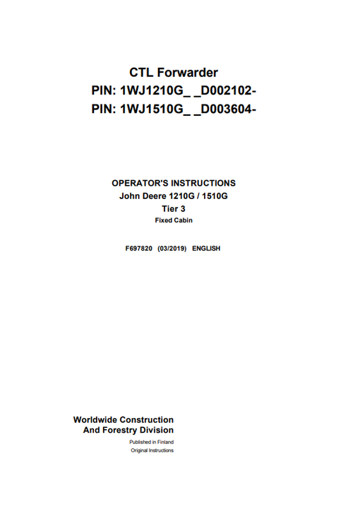 John Deere 1210G 1510G Tier 3 Fixed Cabin Operator Manual F697820