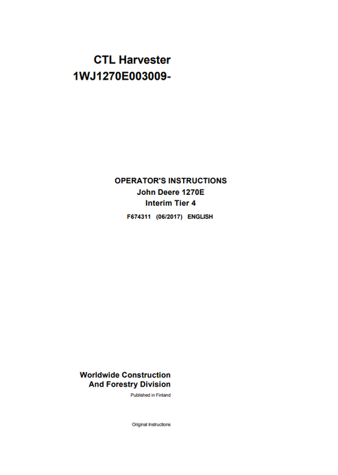 John Deere 1270E Interim Tier 4 CTL Harvester Operator Instruction Manual F674311