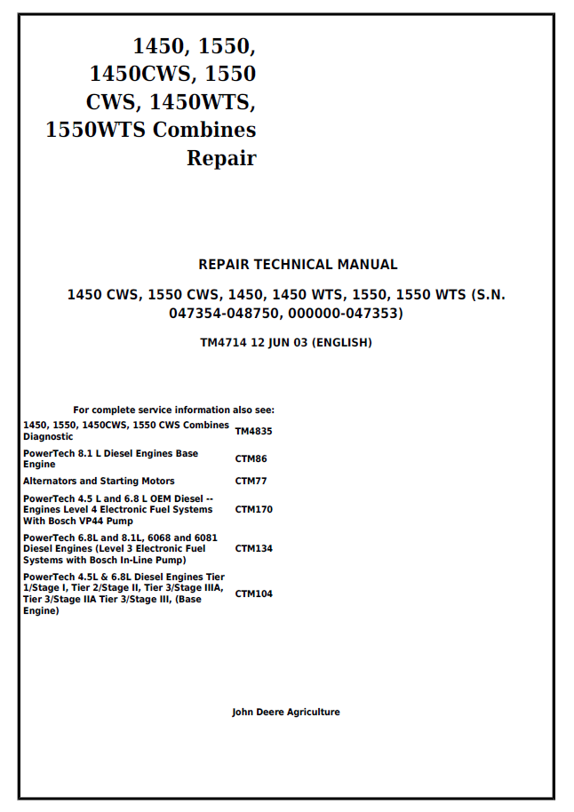 John Deere 1450, 1550, 1450CWS, 1550, CWS, 1450WTS, 1550WTS Combines Repair Technical Manual TM4714 PDF 
