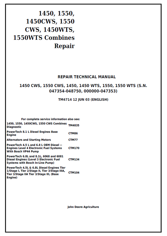 John Deere 1450, 1550, 1450CWS, 1550, CWS, 1450WTS, 1550WTS Combines Repair Technical Manual TM4714 PDF 
