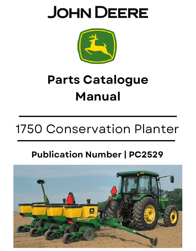 John Deere 1750 Conservation Planter Parts Catalogue Manual PC2529 PDF