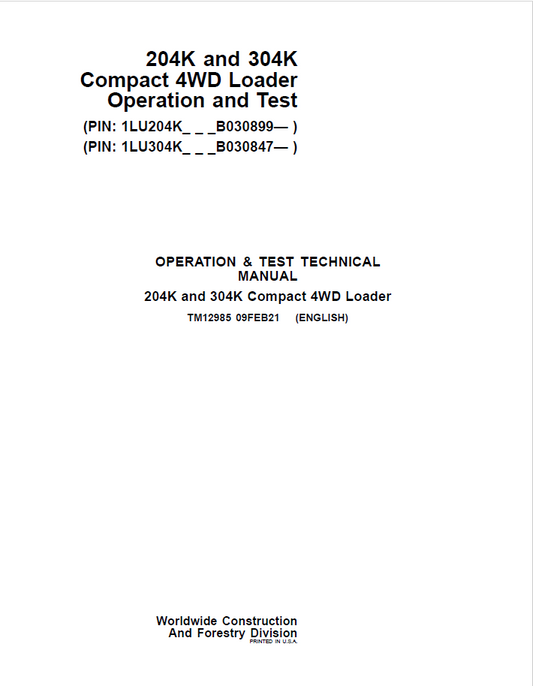 John Deere 204K and 304K Compact 4WD Loader Operation and Test Technical Manual TM12985 PDF