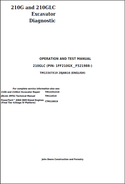 John Deere 210G and 210GLC Excavator Operation and Test Manual TM13347X19 PDF 