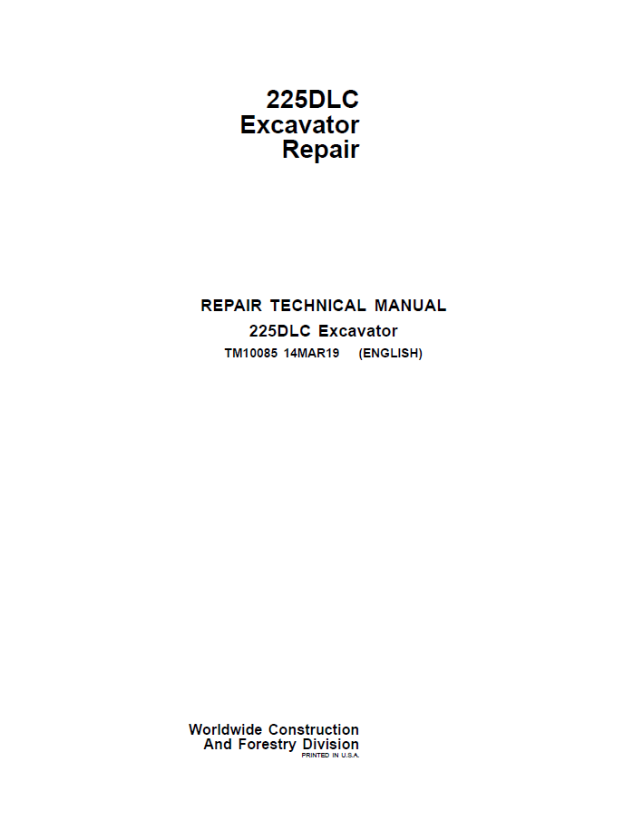 John Deere 225DLC Excavator Repair Technical Manual TM10085 PDF