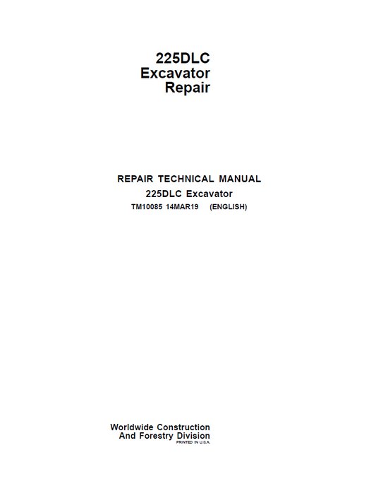John Deere 225DLC Excavator Repair Technical Manual TM10085 PDF