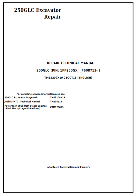 John Deere 250GLC Excavator Repair Technical Manual TM13209X19 PDF