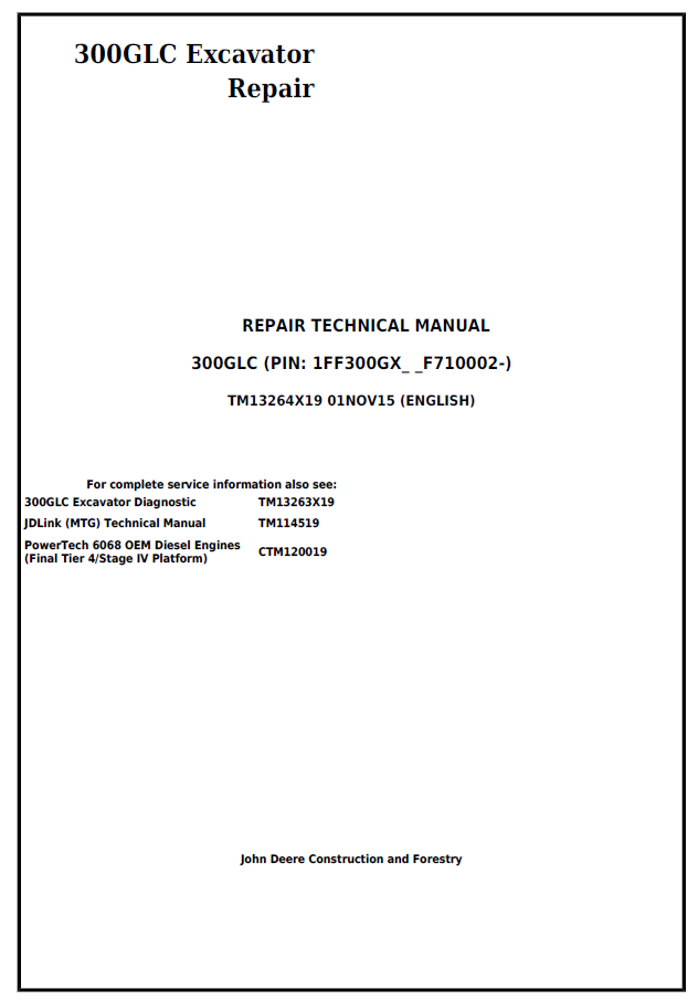 John Deere 300GLC Excavator Repair Technical Manual TM13264X19 PDF