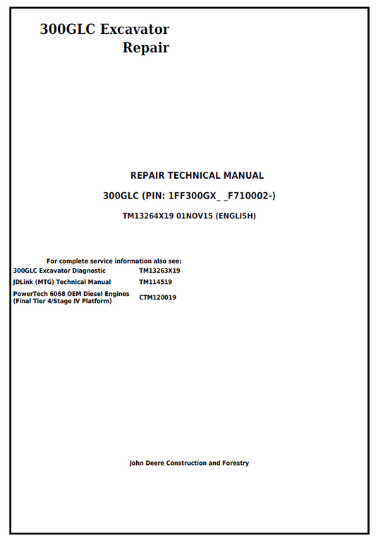 John Deere 300GLC Excavator Repair Technical Manual TM13264X19 PDF