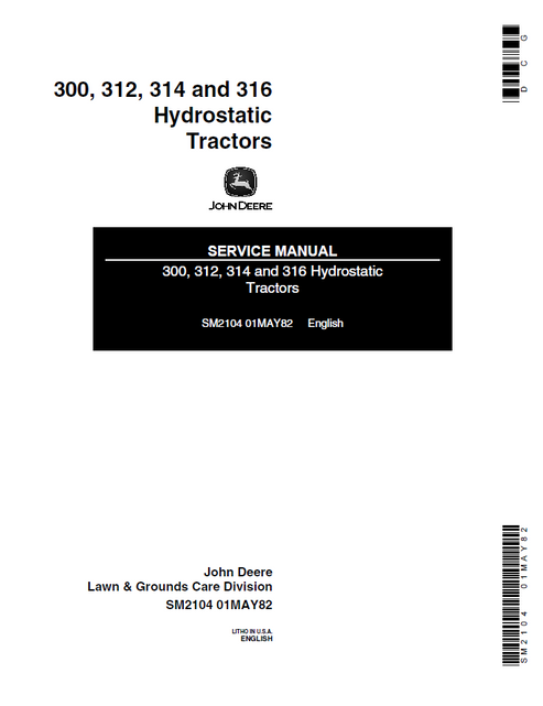 John Deere 300 312 314 316 Hydrostatic Tractor Service Manual
