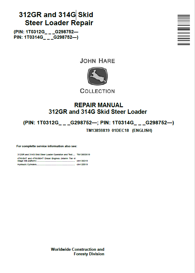 John Deere 312GR and 314G Steer Loader Repair Manual TM13859X19 PDF 