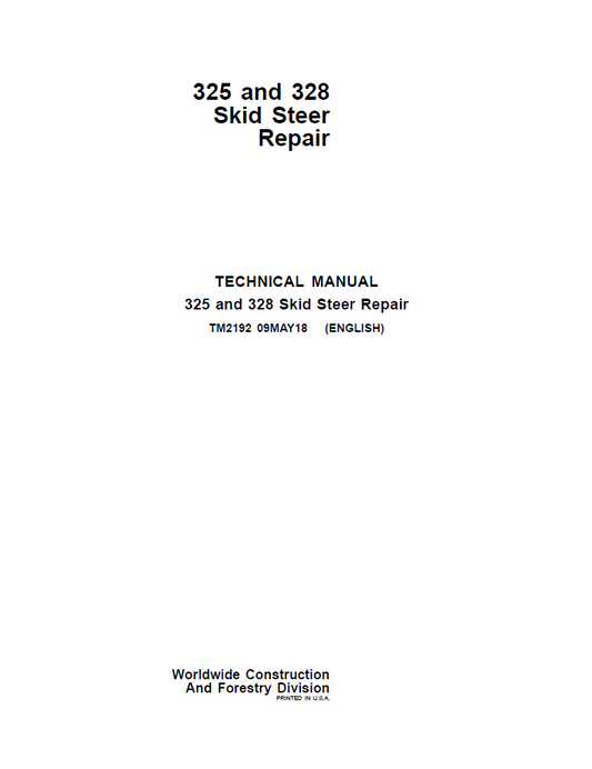 John Deere 325 and 328 Skid Steer Technical Manual TM2192 PDF 