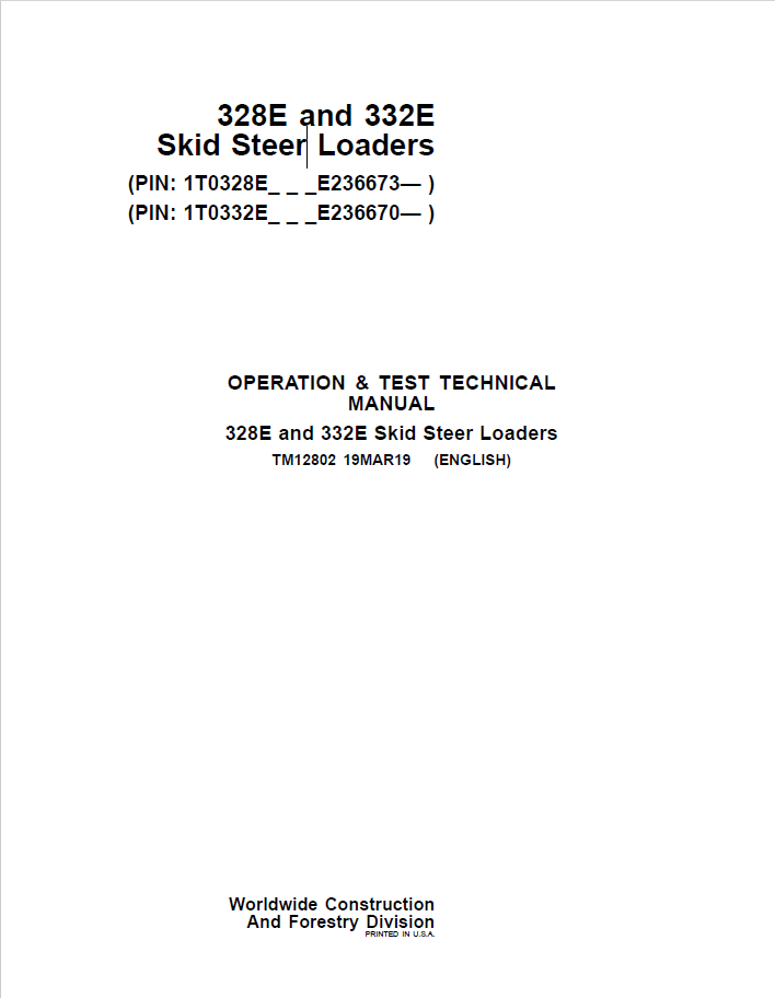 John Deere 328E and 332E Skid Steer Loaders Operation and Test Technical Manual TM12802 PDF