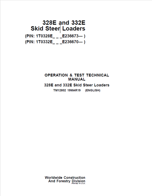 John Deere 328E and 332E Skid Steer Loaders Operation and Test Technical Manual TM12802 PDF